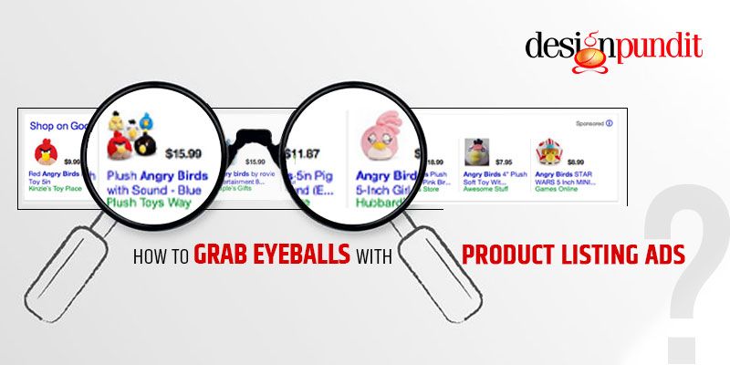 How to grab eyeballs with Product Listing Ads!