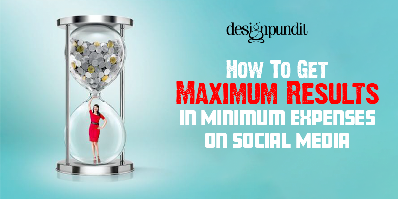 Maximum results in minimum expenses on social media