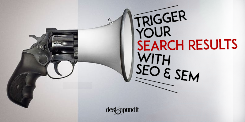 Trigger Your Search Results with SEO and SEM