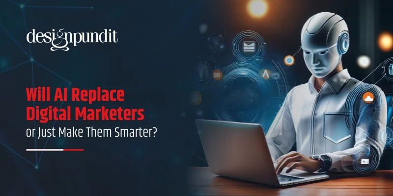 Will AI Replace Digital Marketers or Just Make Them Smarter?